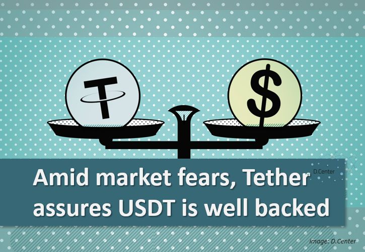 amid market fears, Tether assures USDT is well backed
